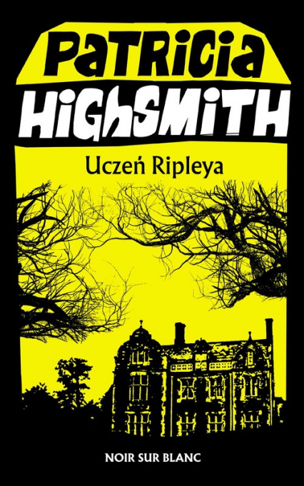 Uczeń Ripleya - Patricia Highsmith | okładka