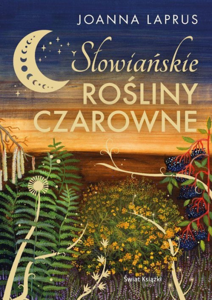 Słowiańskie rośliny czarowne - Joanna Laprus | okładka