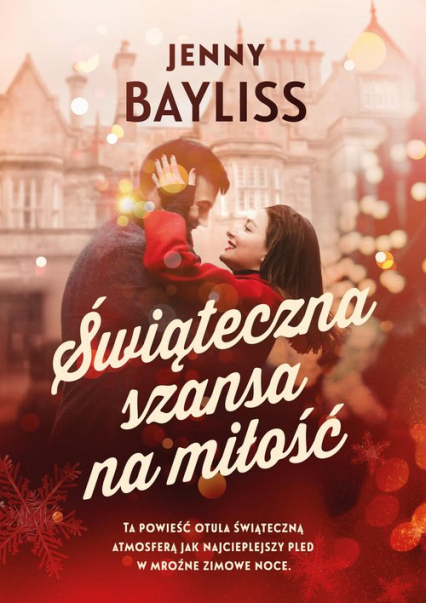 Świąteczna szansa na miłość - Jess Bayliss | okładka