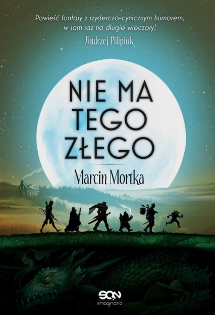 Nie ma tego Złego (Wydanie II) - Marcin Mortka | okładka