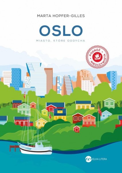 Oslo Miasto, które oddycha - Marta Hopfer-Gilles | okładka