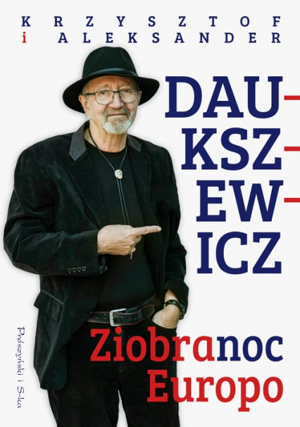 Ziobranoc, Europo - Daukszewicz Aleksander, Krzysztof  Daukszewicz | okładka