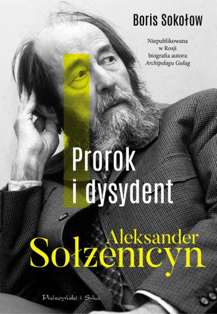 Prorok i dysydent Aleksander Sołżenicyn - Boris Sołżenicyn | okładka