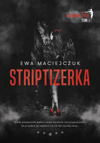 Striptizerka Klubowe życie - Ewa Maciejczuk | okładka