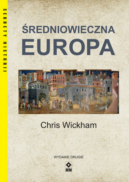 Średniowieczna Europa - Chris Wickham | okładka
