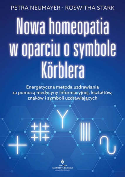 Nowa homeopatia w oparciu o symbole Korblera - Neumayer Petra, Stark Roswitha | okładka