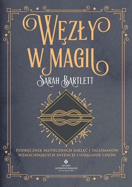 Węzły w magii - Sarah Bartlett | okładka