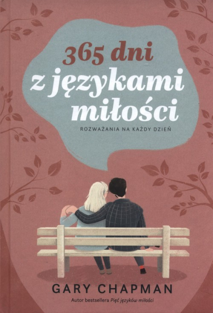 365 dni z językami miłości Rozważania na każdy dzień - Gary Chapman | okładka