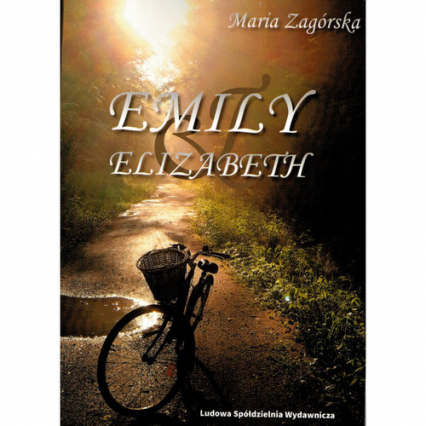 Emily i Elizabeth - Maria Zagórska | okładka