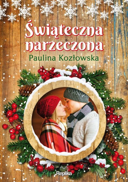 Świąteczna narzeczona - Paulina Kozłowska | okładka