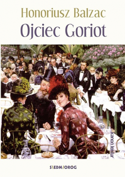 Ojciec Goriot - Honoriusz Balzac | okładka
