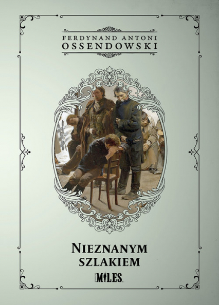 Nieznanym szlakiem - Antoni Ferdynand Ossendowski | okładka