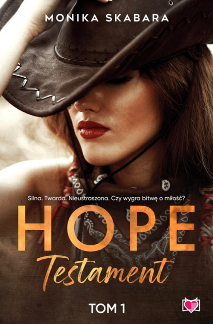 Testament Hope Tom 1 - Monika Skabara | okładka