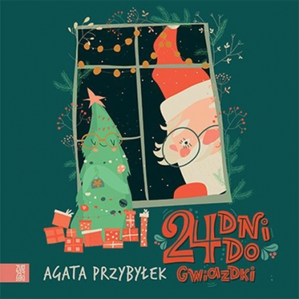 24 dni do Gwiazdki - Agata Przybyłek | okładka