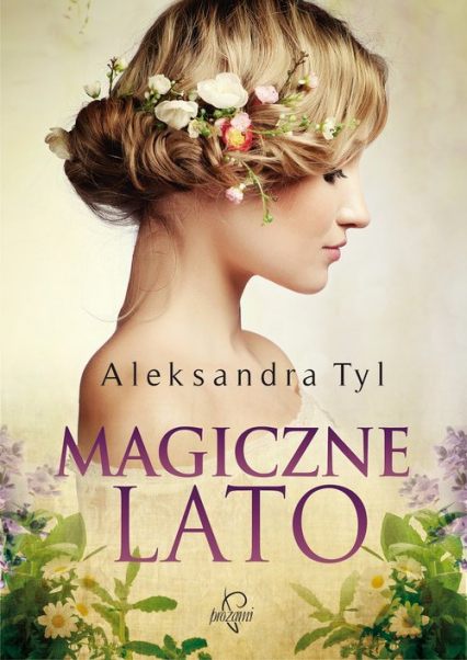 Magiczne lato - Aleksandra Tyl | okładka