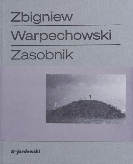 Zasobnik Autorski opis drogi życia poprzez sztuke performance - Zbigniew Warpechowski | okładka