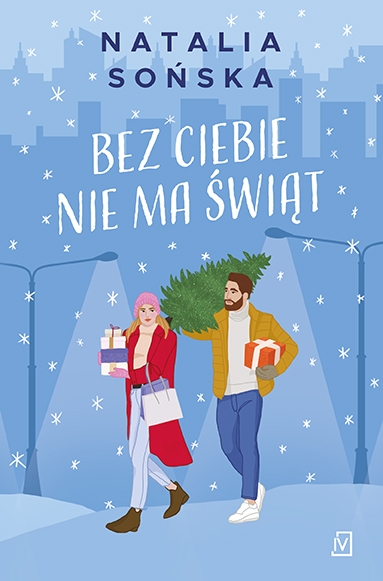 Bez ciebie nie ma świąt - Natalia  Sońska | okładka