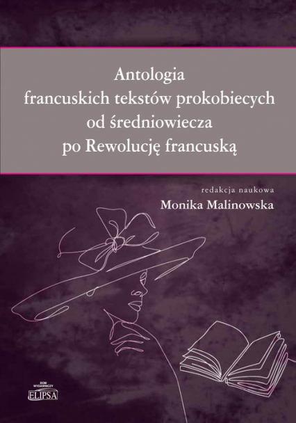 Antologia francuskich tekstów prokobiecych od średniowiecza po Rewolucję francuską -  | okładka