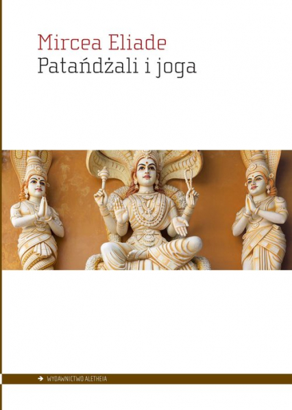 Patańdżali i joga - Mircea Eliade | okładka