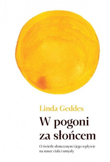 W pogoni za słońcem - Linda Geddes | okładka