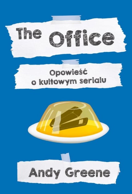 The Office Opowieść o kultowym serialu - Andy Greene | okładka
