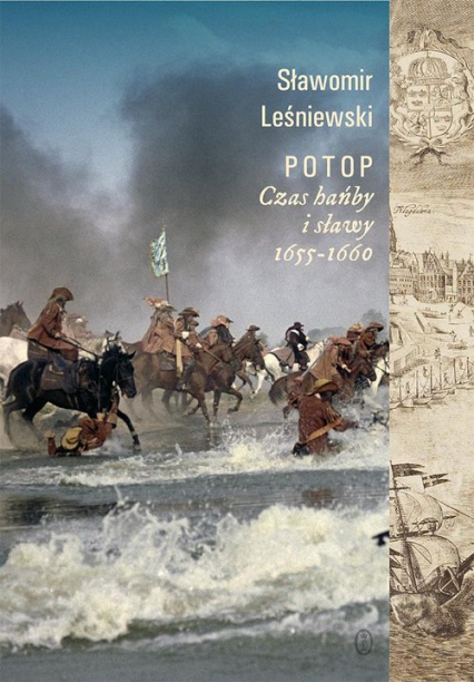 Potop Czas hańby i sławy 1655-1660 - Sławomir Leśniewski | okładka