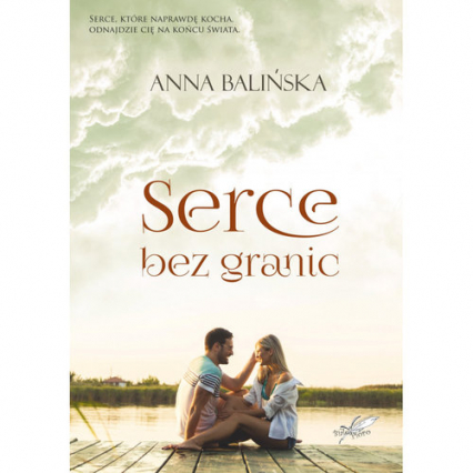 Serce bez granic - Anna Balińska | okładka