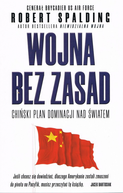 Wojna bez zasad Chiński plan dominacji nad światem - Robert Spalding | okładka