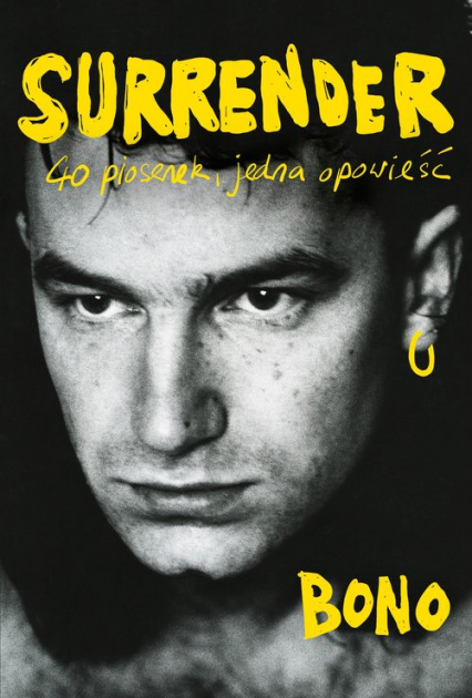 Surrender. 40 piosenek, jedna opowieść - Bono | okładka