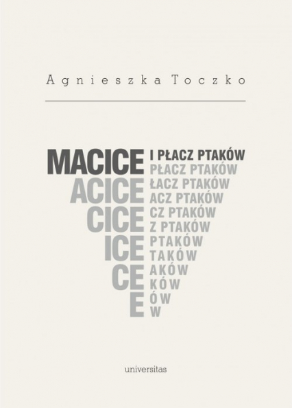 Macice i płacz ptaków - Agnieszka Toczko | okładka