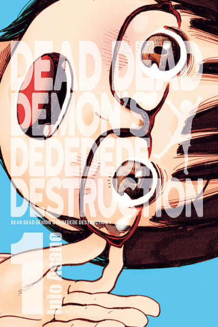 Dead Dead Demon's Dededede Destruction #1 - Asano Inio | okładka