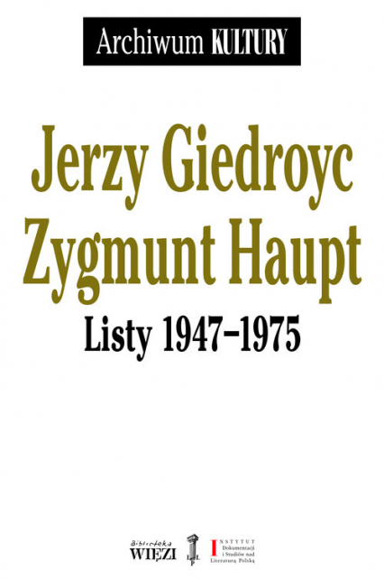 Listy 1947-1975 - Giedroyc Jerzy, Zygmunt Haupt | okładka