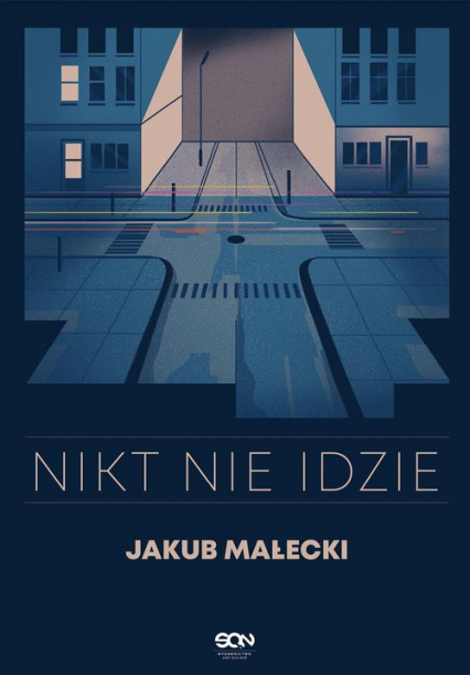 Nikt nie idzie - Jakub Małecki | okładka