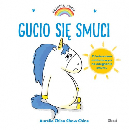 Uczucia Gucia Gucio się smuci - Chine Aurelie Chien Chow | okładka