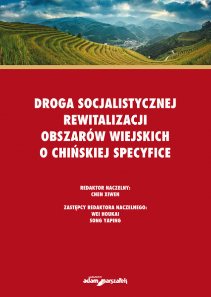 Droga socjalistycznej rewitalizacji obszarów wiejskich o chińskiej specyfice - Xiwen Chen | okładka