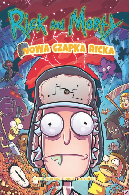 Rick i Morty Nowa czapka Ricka! - Firer Alex, Stresing Fred C. | okładka