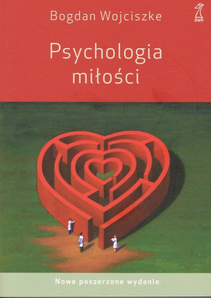 Psychologia miłości - Bogdan  Wojciszke | okładka