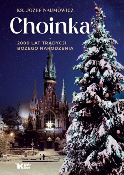 Choinka 2000 lat tradycji Bożego Narodzenia - Józef Naumowicz | okładka