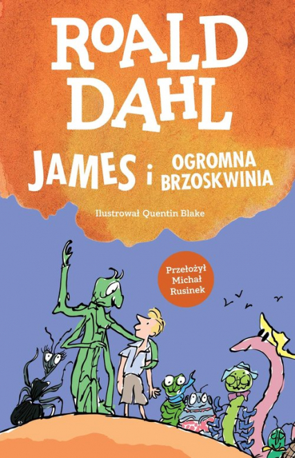 James i ogromna brzoskwinia - Roald Dahl | okładka