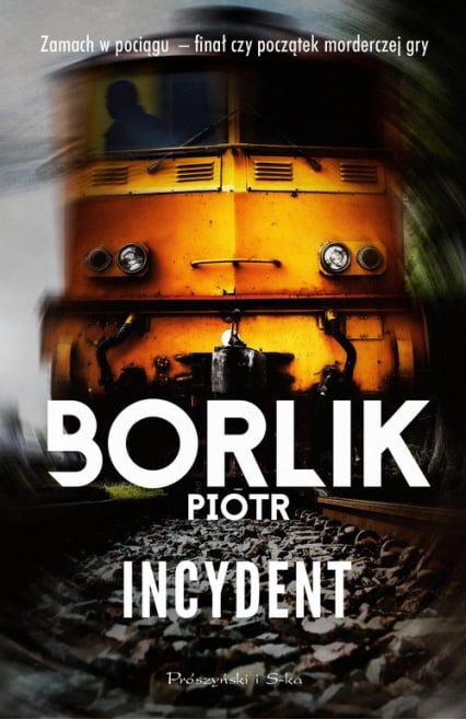 Incydent - Piotr Borlik | okładka