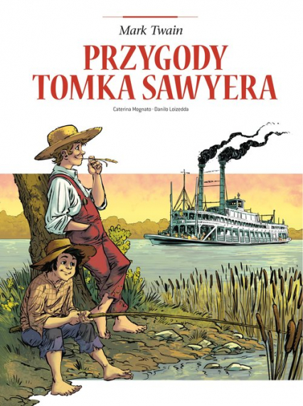 Przygody Tomka Sawyera Adaptacje literatury - Caterina Magnato | okładka