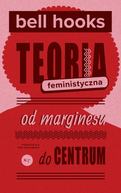 Teoria feministyczna Od marginesu do centrum -  | okładka