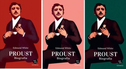Proust Biografia - Edmund White | okładka