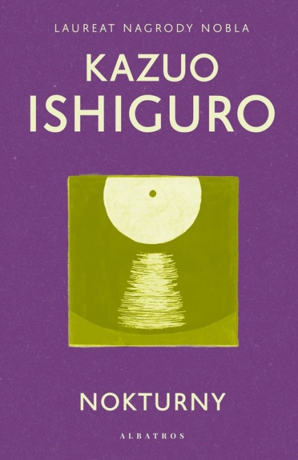 Nokturny - Kazuo  Ishiguro | okładka