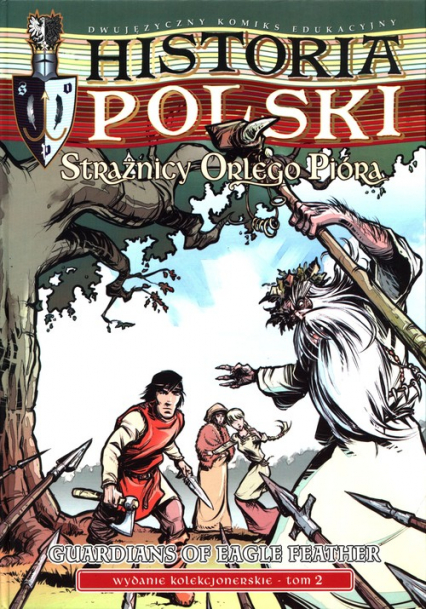 Historia Polski Strażnicy Orlego Pióra Tom 2 wydanie kolekcjonerskie - Wojciech Birek | okładka