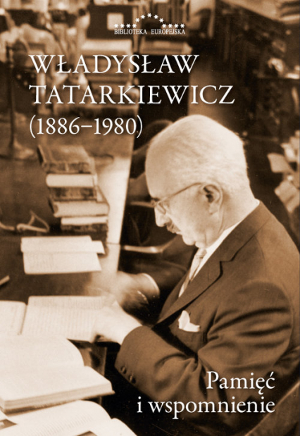 Władysław Tatarkiewicz (1886-1980) Pamięć i wspomnienie -  | okładka