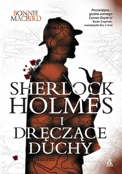 Sherlock Holmes i dręczące duchy Wielkie litery - Bonnie MacBird | okładka
