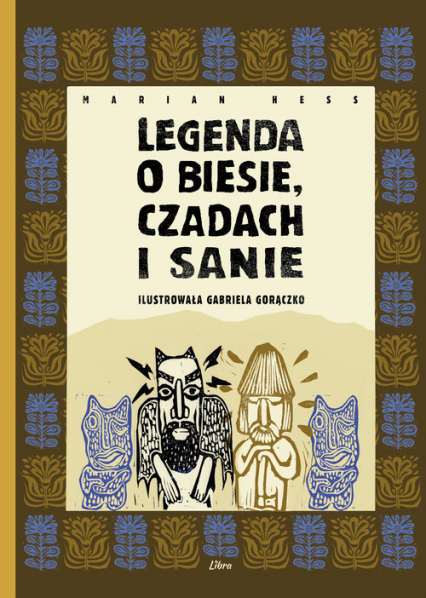 Legenda o Biesie, Czadach i Sanie - Hess  Marian | okładka