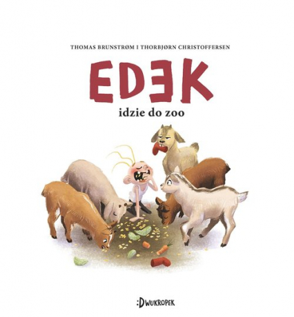 Edek idzie do zoo Edek Tom 1 - Thomas Brunstrøm | okładka
