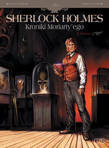 Sherlock Holmes Kroniki Moriarty'ego Odrodzenie Tom 1 -  | okładka